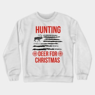 Hunting Deer For Christmas Crewneck Sweatshirt